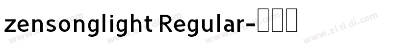 zensonglight Regular字体转换